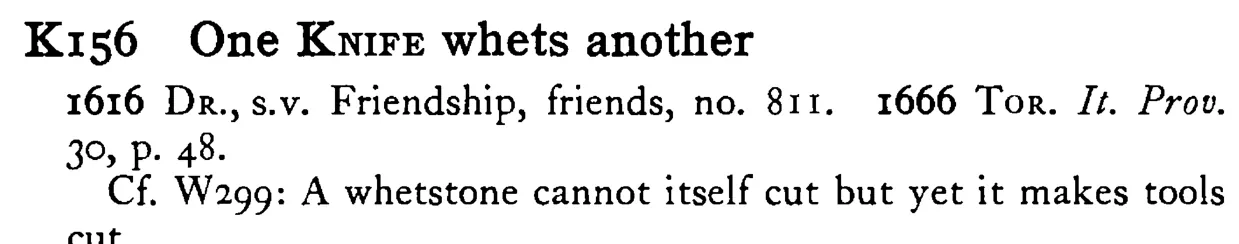 One KNIFE whets another - a scanned entry from Tilley's 1950 Dictionary of Proverbs.