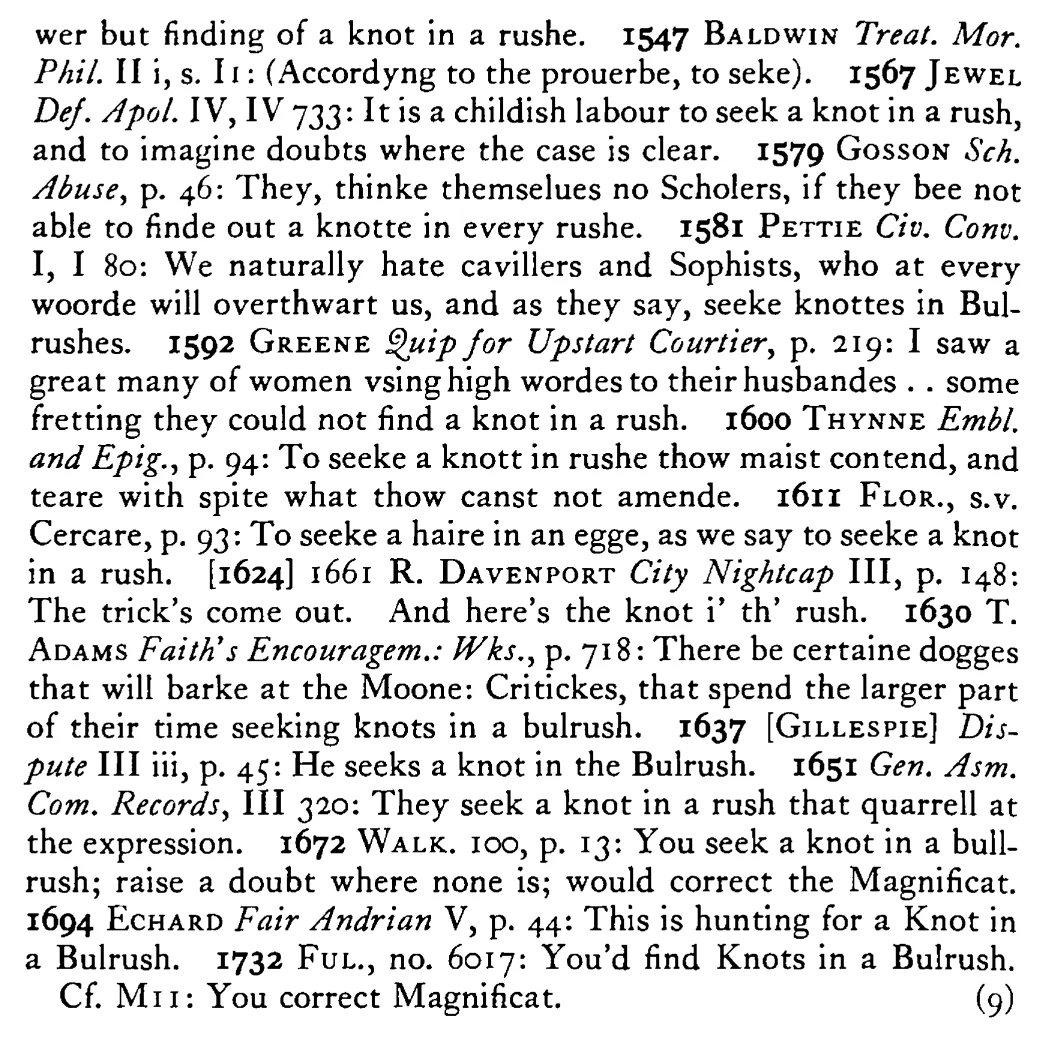 To seek a KNOT in a rush (bulrush) - a scanned entry from Tilley's 1950 Dictionary of Proverbs. (continuation)