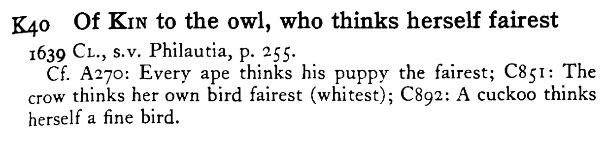 Of KIN to the owl, who thinks herself fairest - a scanned entry from Tilley's 1950 Dictionary of Proverbs.