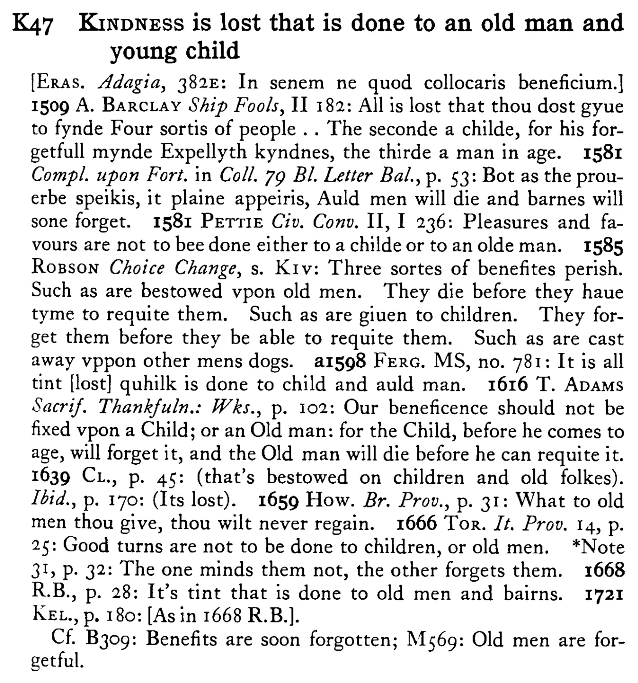 KINDNESS is lost that is done to an old man and young child - a scanned entry from Tilley's 1950 Dictionary of Proverbs.