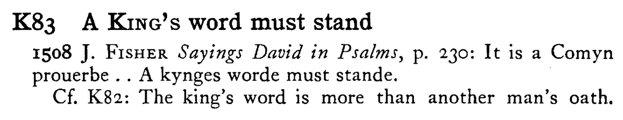 A KING's word must stand - a scanned entry from Tilley's 1950 Dictionary of Proverbs.