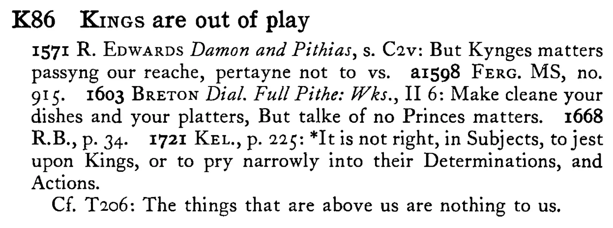 Kings are out of play - a scanned entry from Tilley's 1950 Dictionary of Proverbs.