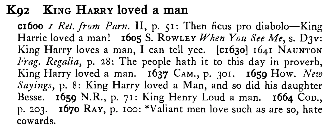 KING HARRY loved a man - a scanned entry from Tilley's 1950 Dictionary of Proverbs.