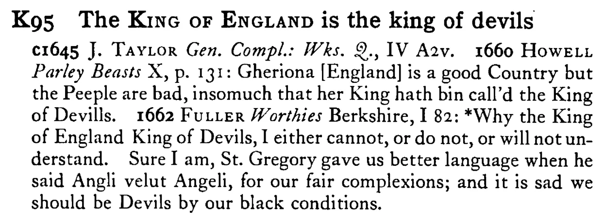 The KING OF ENGLAND is the king of devils - a scanned entry from Tilley's 1950 Dictionary of Proverbs.