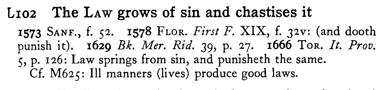 The LAW grows of sin and chastises it - a scanned entry from Tilley's 1950 Dictionary of Proverbs.