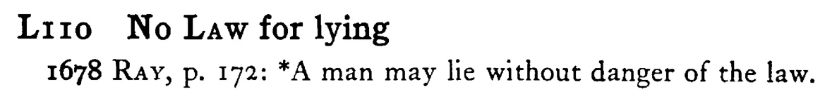 No LAW for lying - a scanned entry from Tilley's 1950 Dictionary of Proverbs.