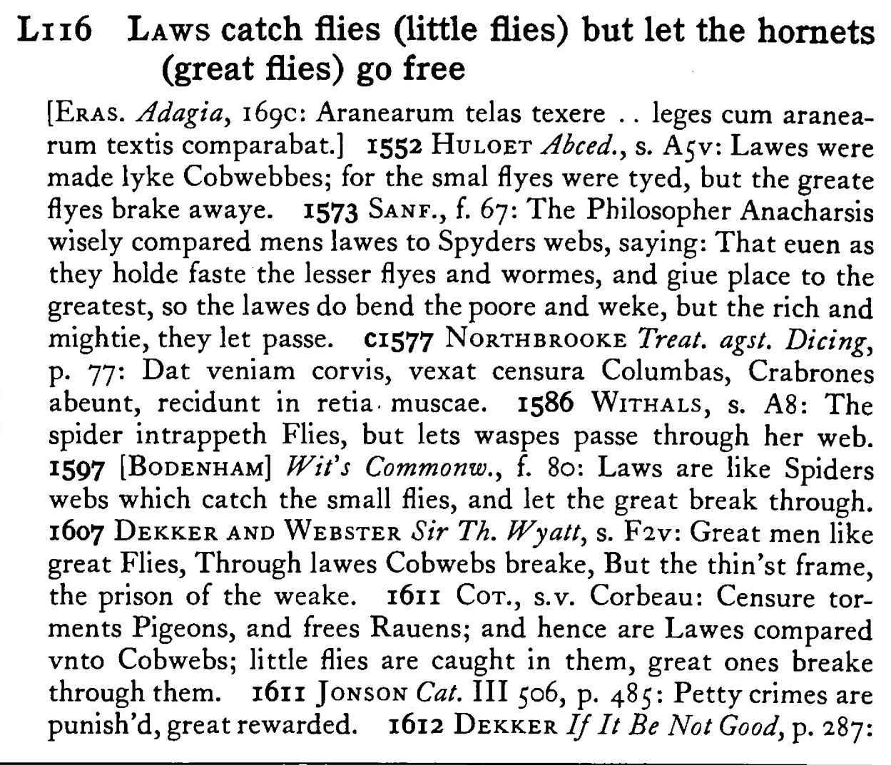 LAWS catch flies (little flies) but let the hornets (great flies) go free - a scanned entry from Tilley's 1950 Dictionary of Proverbs.