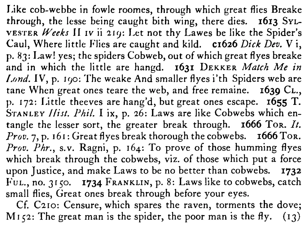 LAWS catch flies (little flies) but let the hornets (great flies) go free - a scanned entry from Tilley's 1950 Dictionary of Proverbs. (continuation)
