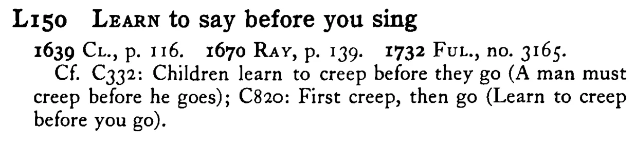 LEARN to say before you sing - a scanned entry from Tilley's 1950 Dictionary of Proverbs.