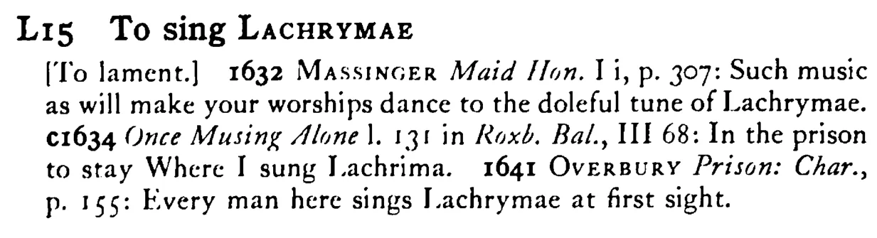 To sing LACHRYMAE - a scanned entry from Tilley's 1950 Dictionary of Proverbs.