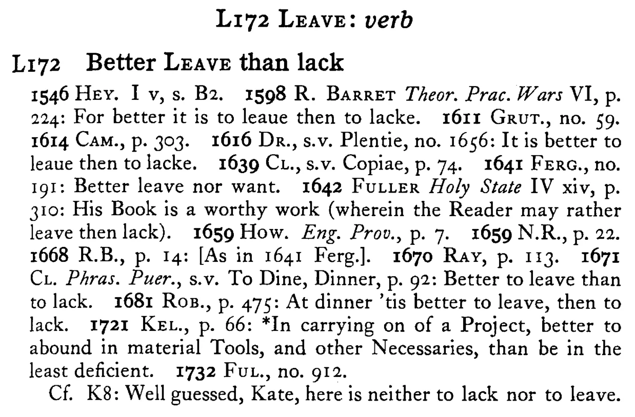 Better LEAVE than lack - a scanned entry from Tilley's 1950 Dictionary of Proverbs.