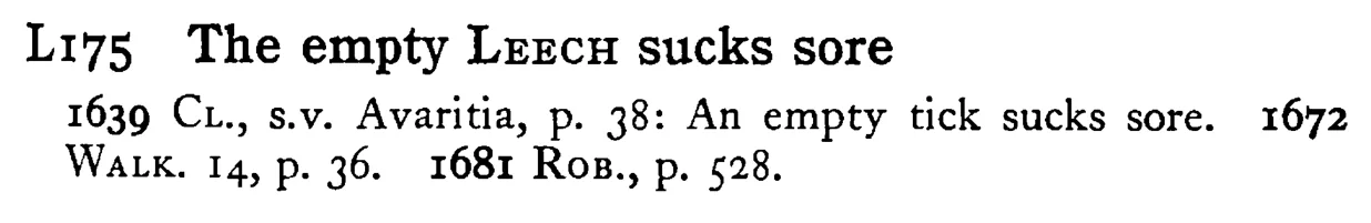 The empty LEECH sucks sore - a scanned entry from Tilley's 1950 Dictionary of Proverbs.