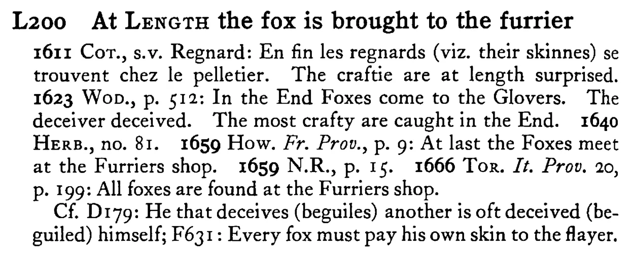 At LENGTH the fox is brought to the furrier - a scanned entry from Tilley's 1950 Dictionary of Proverbs.