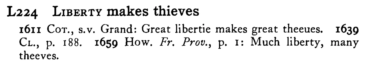LIBERTY makes thieves - a scanned entry from Tilley's 1950 Dictionary of Proverbs.