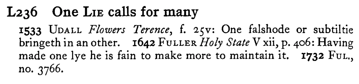 One LIE calls for many - a scanned entry from Tilley's 1950 Dictionary of Proverbs.