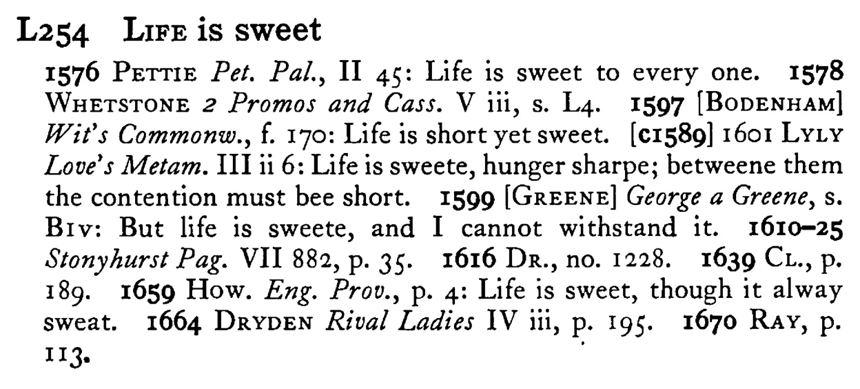 LIFE is sweet - a scanned entry from Tilley's 1950 Dictionary of Proverbs.