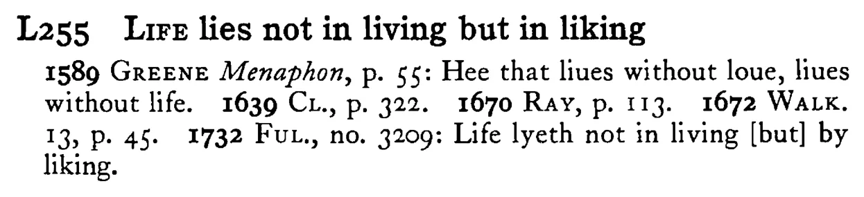 LIFE lies not in living but in liking - a scanned entry from Tilley's 1950 Dictionary of Proverbs.