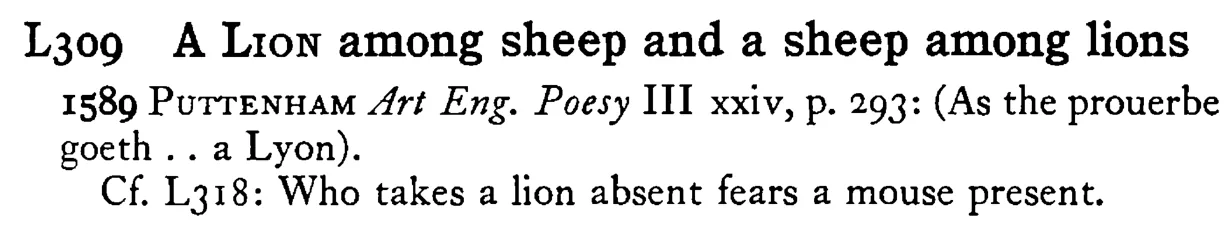 A LION among sheep and a sheep among lions - a scanned entry from Tilley's 1950 Dictionary of Proverbs.