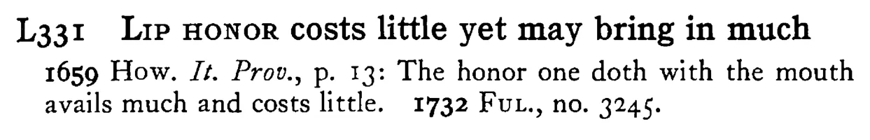 LIP HONOR costs little yet may bring in much - a scanned entry from Tilley's 1950 Dictionary of Proverbs.