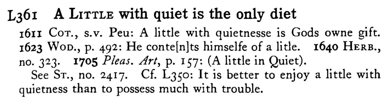 A LITTLE with quiet is the only diet - a scanned entry from Tilley's 1950 Dictionary of Proverbs.