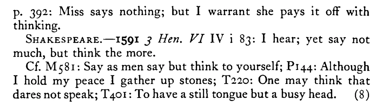Though he said LITTLE he thought the more - a scanned entry from Tilley's 1950 Dictionary of Proverbs. (continuation)