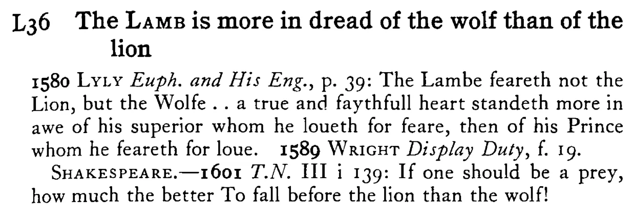 The LAMB is more in dread of the wolf than of the lion - a scanned entry from Tilley's 1950 Dictionary of Proverbs.
