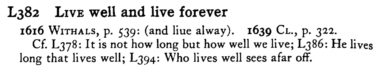 LIVE well and live forever - a scanned entry from Tilley's 1950 Dictionary of Proverbs.