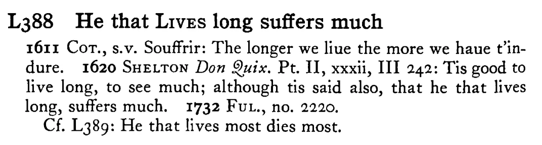 He that LIVES long suffers much - a scanned entry from Tilley's 1950 Dictionary of Proverbs.