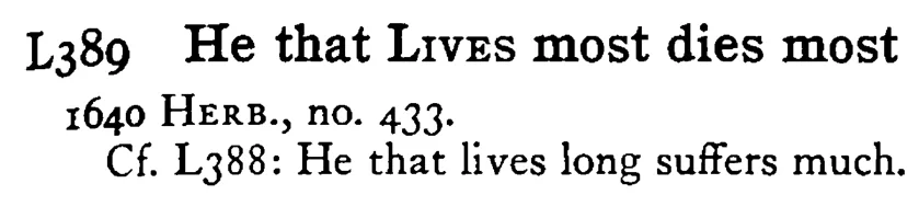 He that LIVES most dies most - a scanned entry from Tilley's 1950 Dictionary of Proverbs.