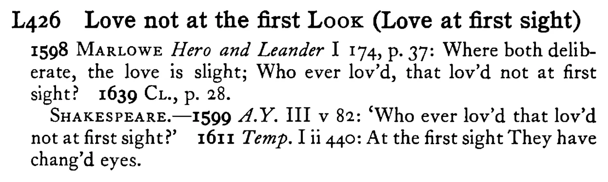 Love not at the first LOOK (Love at first sight) - a scanned entry from Tilley's 1950 Dictionary of Proverbs.
