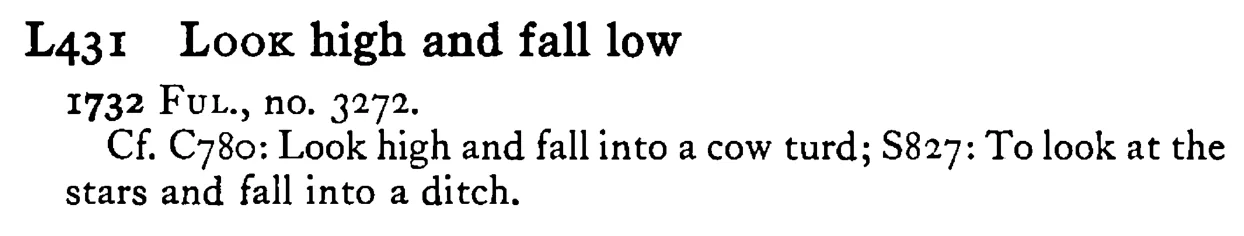 LOOK high and fall low - a scanned entry from Tilley's 1950 Dictionary of Proverbs.