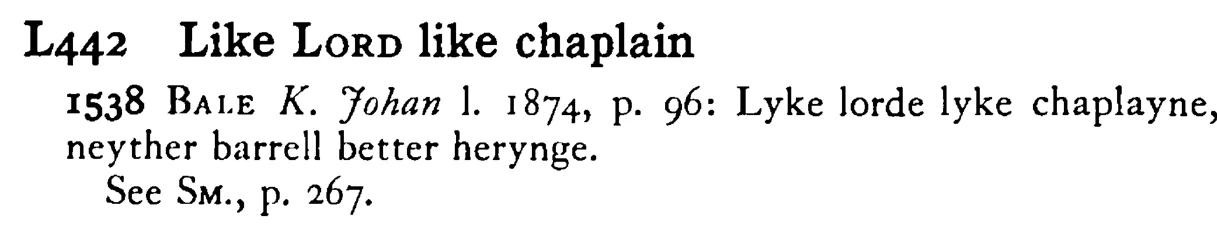Like LORD like chaplain - a scanned entry from Tilley's 1950 Dictionary of Proverbs.