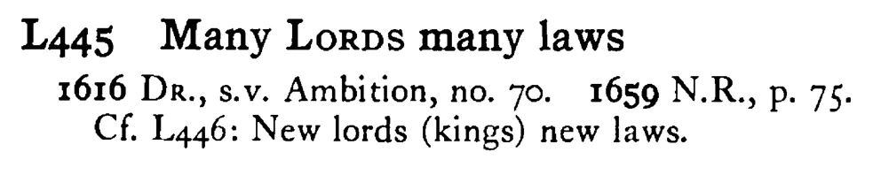 Many LORDS many laws - a scanned entry from Tilley's 1950 Dictionary of Proverbs.