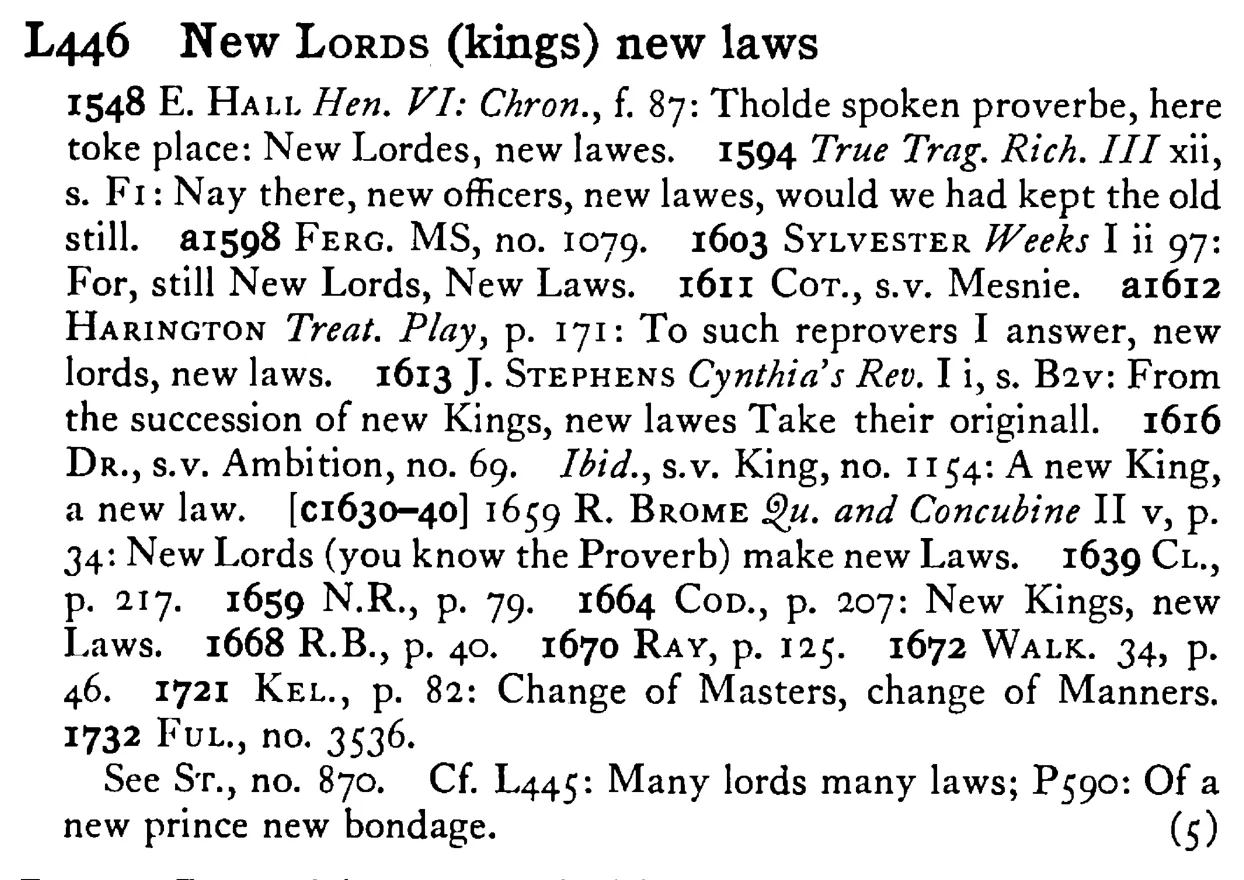 New LORDS (kings) new laws - a scanned entry from Tilley's 1950 Dictionary of Proverbs.