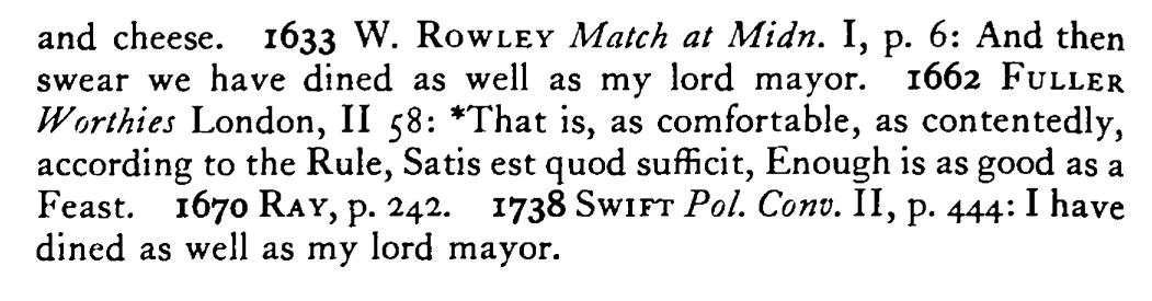 I have dined as well as my LORD MAYOR of London - a scanned entry from Tilley's 1950 Dictionary of Proverbs. (continuation)