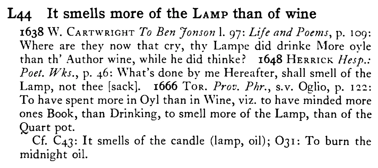 It smells more of the LAMP than of wine - a scanned entry from Tilley's 1950 Dictionary of Proverbs.