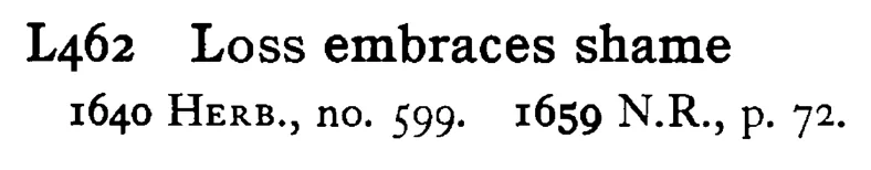 LOSS embraces shame - a scanned entry from Tilley's 1950 Dictionary of Proverbs.