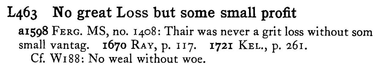 No great LOSS but some small profit - a scanned entry from Tilley's 1950 Dictionary of Proverbs.