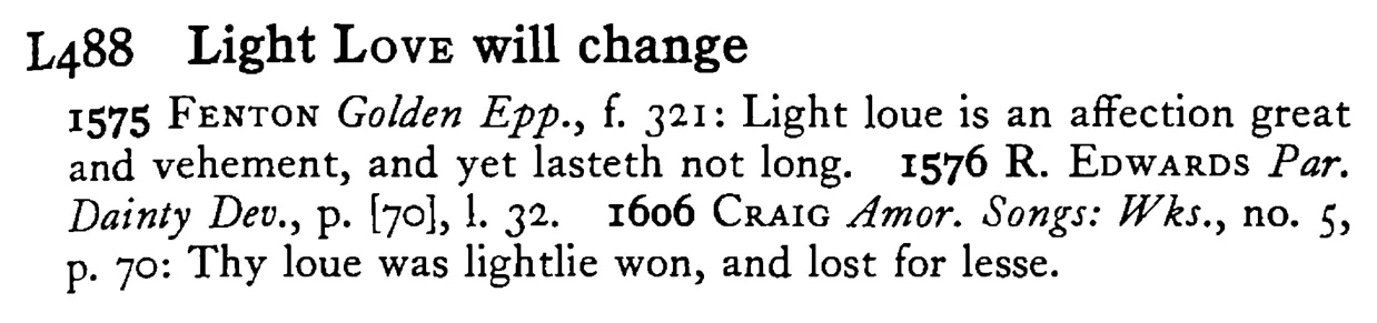 Light LOVE will change - a scanned entry from Tilley's 1950 Dictionary of Proverbs.
