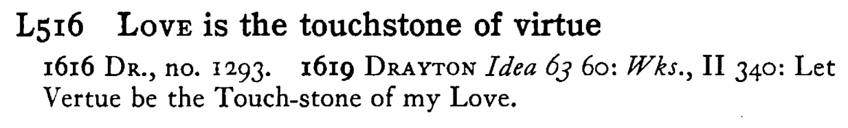 LOVE is the touchstone of virtue - a scanned entry from Tilley's 1950 Dictionary of Proverbs.