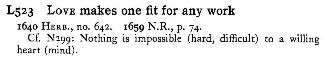 LOVE makes one fit for any work - a scanned entry from Tilley's 1950 Dictionary of Proverbs.