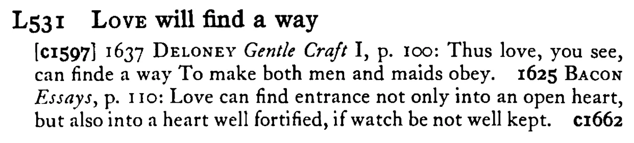 LOVE will find a way - a scanned entry from Tilley's 1950 Dictionary of Proverbs.