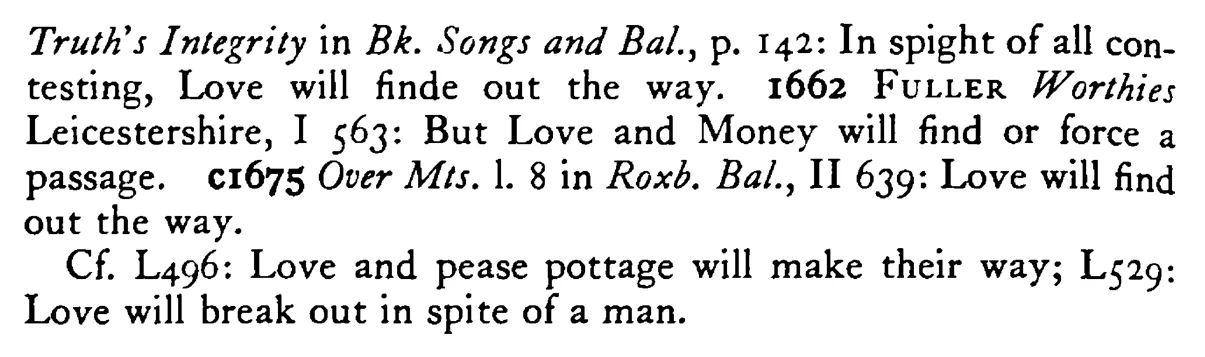 LOVE will find a way - a scanned entry from Tilley's 1950 Dictionary of Proverbs. (continuation)
