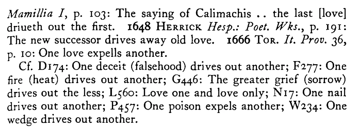 One LOVE drives out (expels) another - a scanned entry from Tilley's 1950 Dictionary of Proverbs. (continuation)