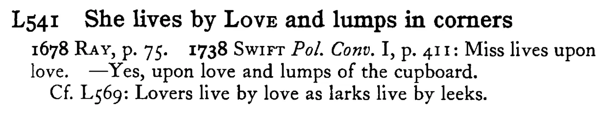 She lives by LOVE and lumps in corners - a scanned entry from Tilley's 1950 Dictionary of Proverbs.