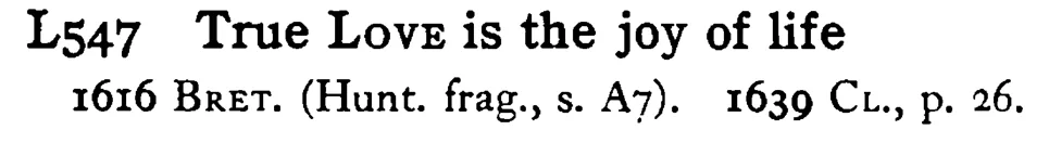 True LOVE is the joy of life - a scanned entry from Tilley's 1950 Dictionary of Proverbs.