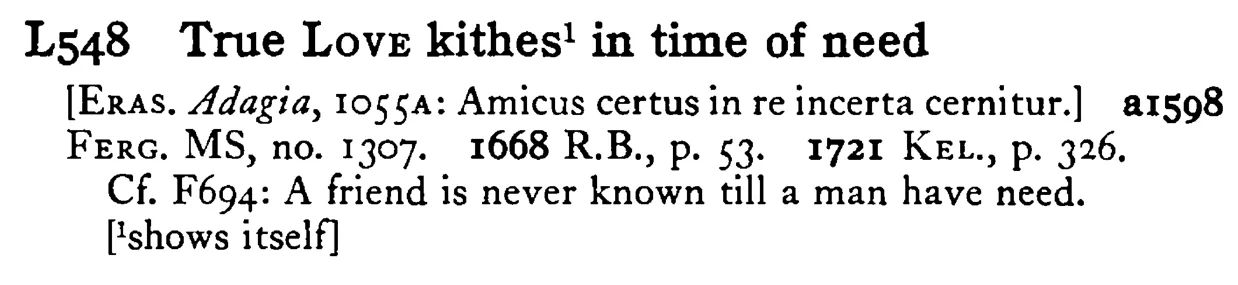 True LOVE kithes¹ in time of need - a scanned entry from Tilley's 1950 Dictionary of Proverbs.