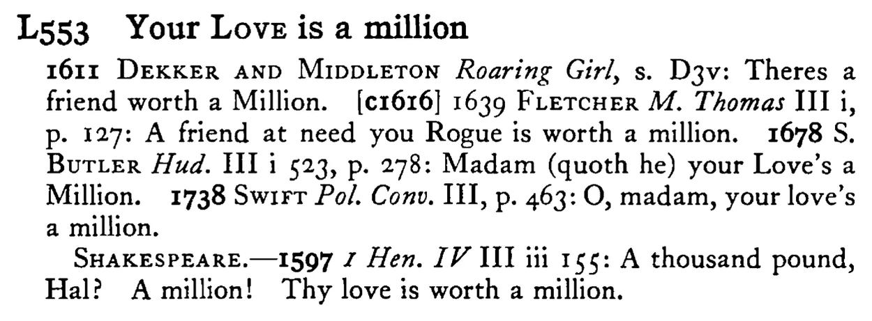 Your LOVE is a million - a scanned entry from Tilley's 1950 Dictionary of Proverbs.