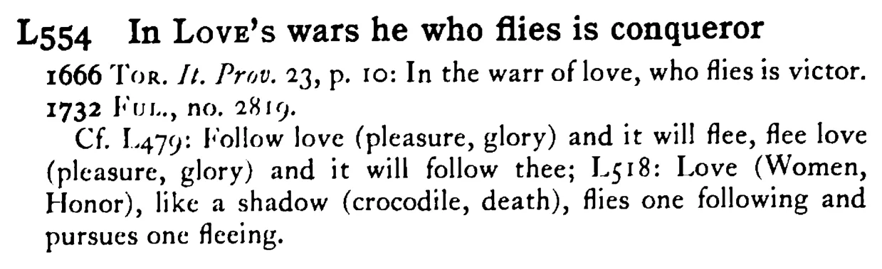 In LOVE's wars he who flies is conqueror - a scanned entry from Tilley's 1950 Dictionary of Proverbs.