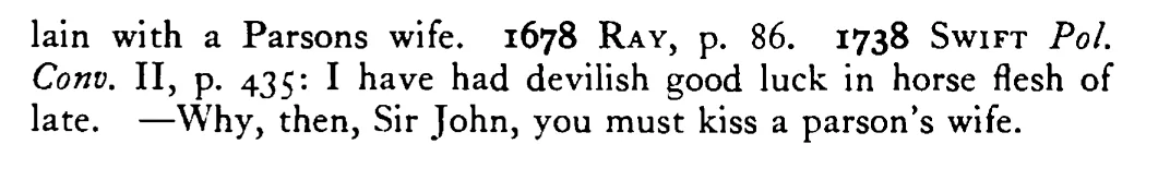 He that would have good LUCK in horses (horseflesh) must kiss the parson's wife - a scanned entry from Tilley's 1950 Dictionary of Proverbs. (continuation)